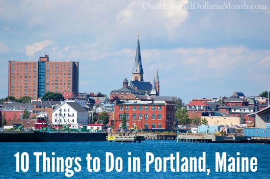 10 Things to Do in Portland, Maine - One Hundred Dollars a ...