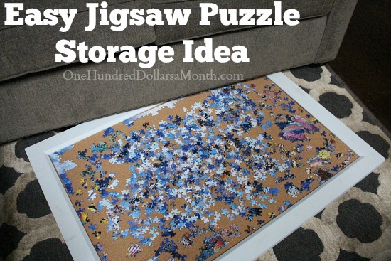 Helpful Tip: Easy Jigsaw Puzzle Storage Idea - One Hundred Dollars a Month
