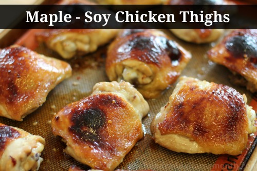 Easy Chicken Recipes | Maple Soy Chicken Thighs