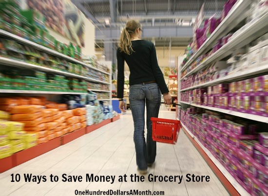 10 Ways to Save Money at the Grocery Store