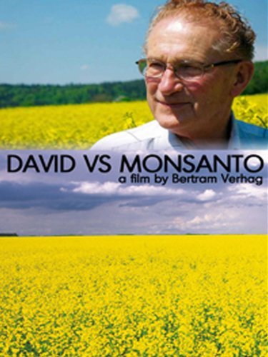 Friday Night at the Movies – David Vs. Monsanto