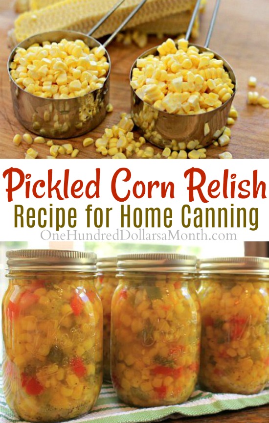 Canning 101 – Pickled Corn Relish