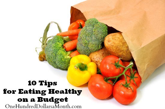 10 Tips for Eating Healthy on a Budget