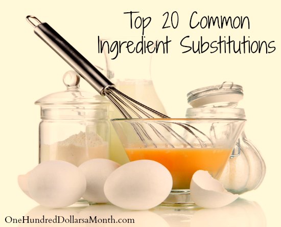 Top 20 Common Ingredient Substitutions