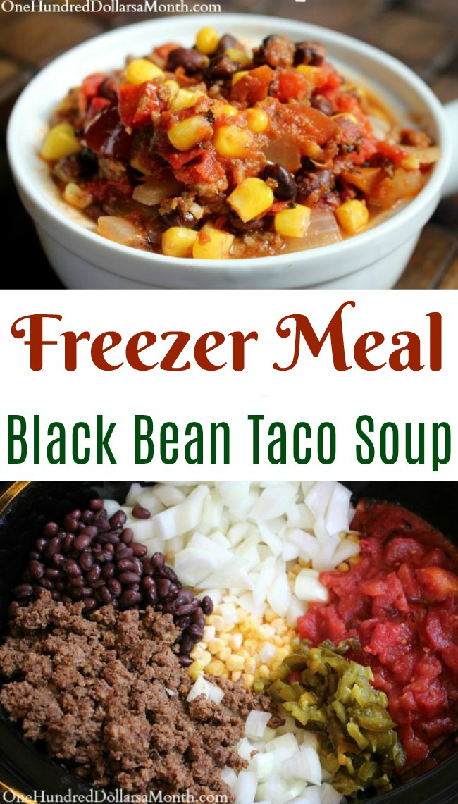 Easy Freezer Meals – Black Bean Taco Soup
