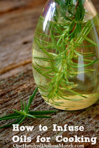 How to Infuse Oils for Cooking