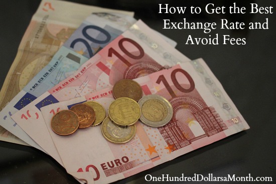 How to Get the Best Exchange Rate and Avoid Fees