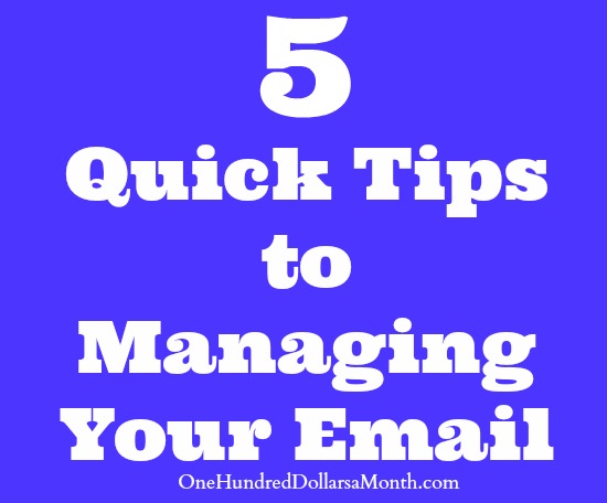 5 Quick Tips to Managing Your Email