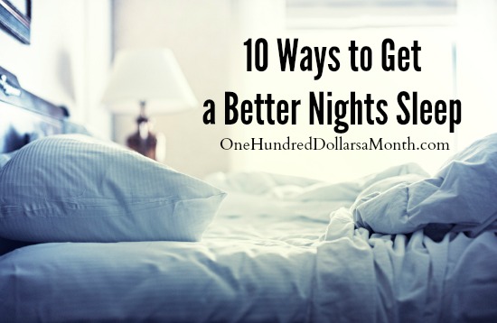 10 Ways to Get a Better Nights Sleep