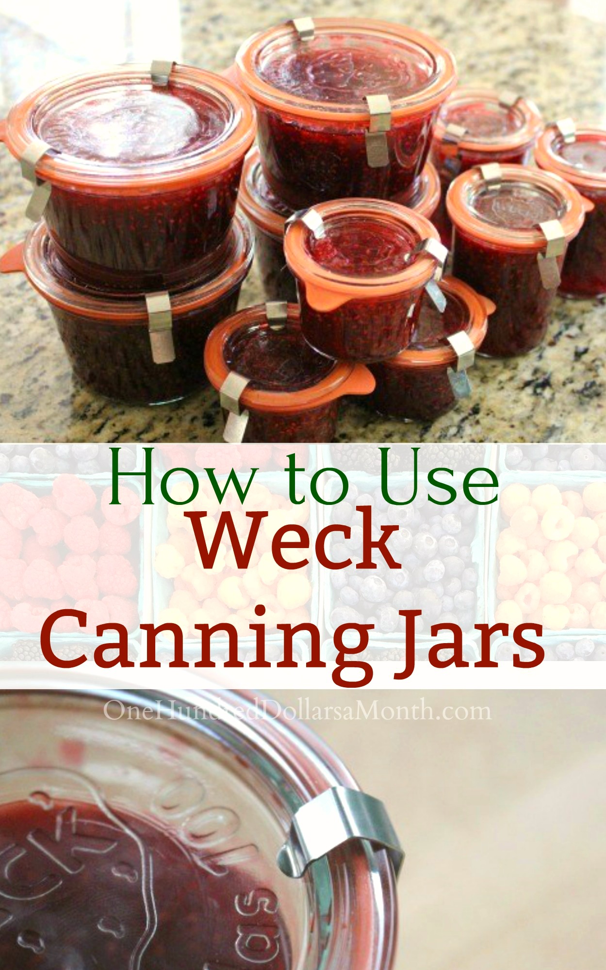 How to Use Weck Canning Jars