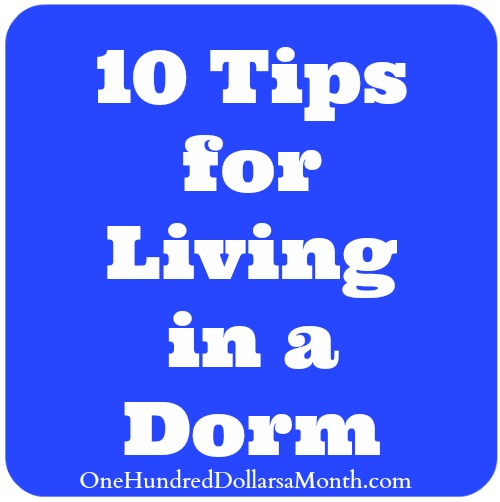 10 Tips for Living in a Dorm