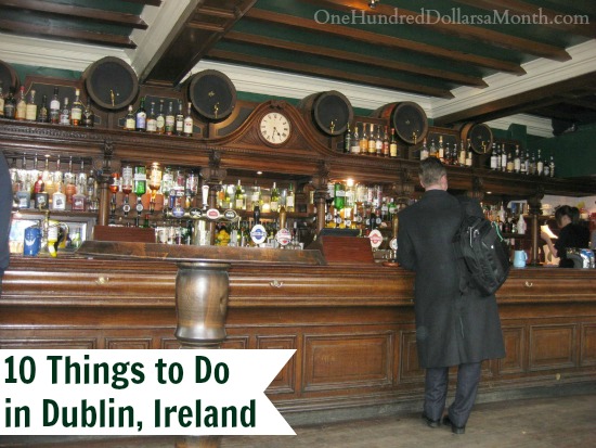 10 Things to Do in Dublin, Ireland