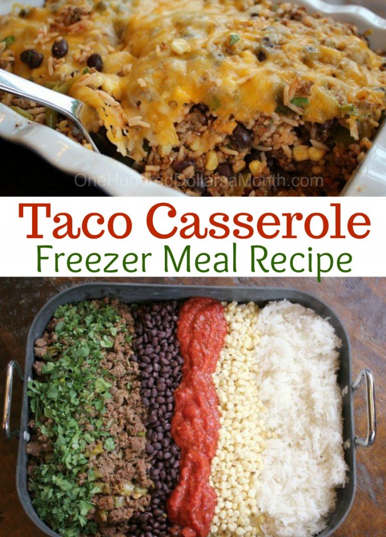 Ground Beef Freezer Meal Taco Casserole One Hundred Dollars a Month