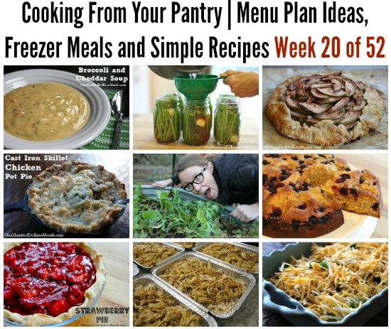 Cooking From Your Pantry | Menu Plan Ideas, Freezer Meals and Simple Recipes Week 20 of 52