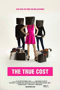 Friday Night at the Movies – The True Cost:  A Fashion Documentary