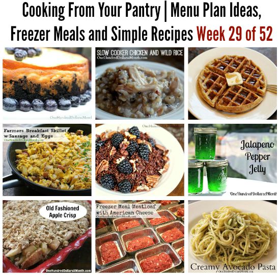 Cooking From Your Pantry | Menu Plan Ideas, Freezer Meals and Simple Recipes Week 29 of 52