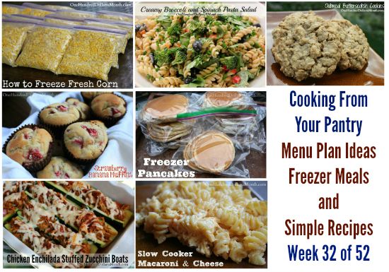 Cooking From Your Pantry | Menu Plan Ideas, Freezer Meals and Simple Recipes Week 32 of 52