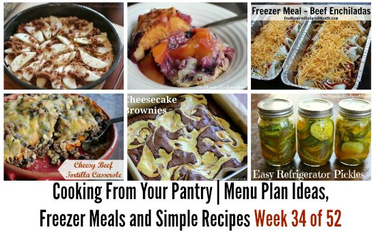 Cooking From Your Pantry | Menu Plan Ideas, Freezer Meals and Simple Recipes Week 34 of 52