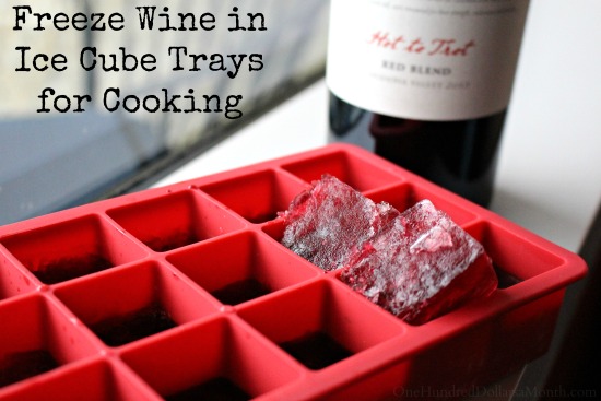 Penny Pinching Tip | Freeze Wine in Ice Cube Trays for Cooking