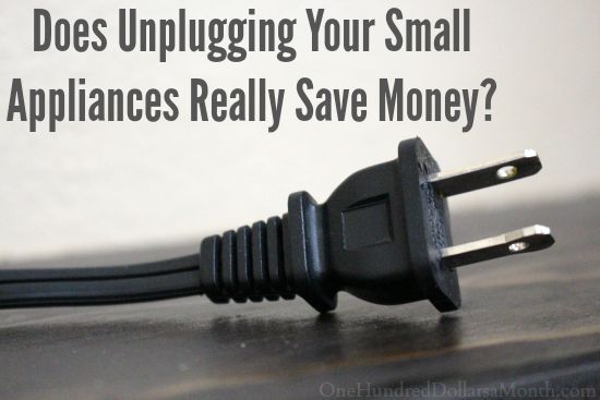 Does Unplugging Your Small Appliances Really Save Money?
