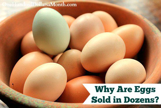 Why Are Eggs Sold in Dozens?