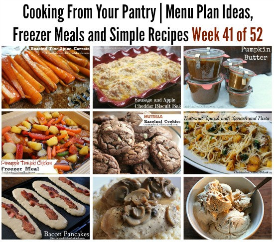 Cooking From Your Pantry | Menu Plan Ideas, Freezer Meals and Simple Recipes Week 41 of 52