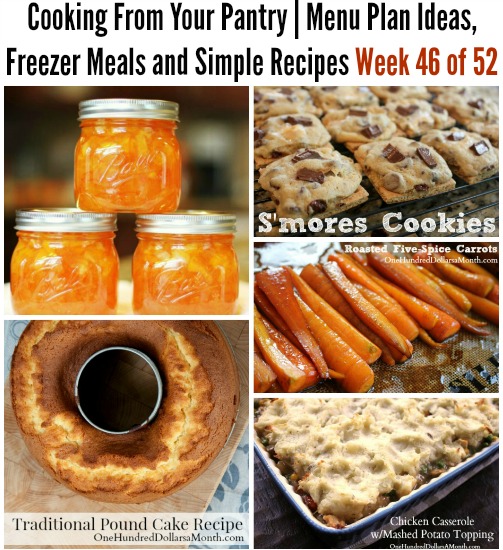 Cooking From Your Pantry | Menu Plan Ideas, Freezer Meals and Simple Recipes Week 46 of 52