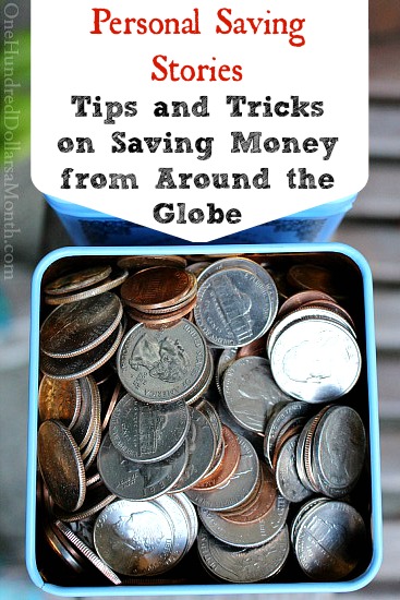 Personal Saving Stories – Tips and Tricks on Saving Money from Readers Around the Globe
