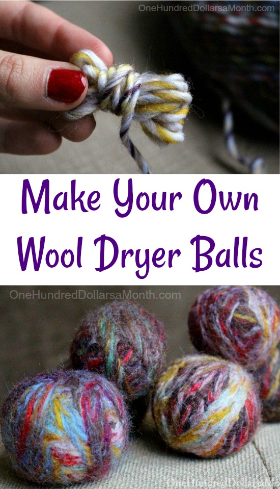 DIY Wool Dryer Balls - One Hundred Dollars a Month