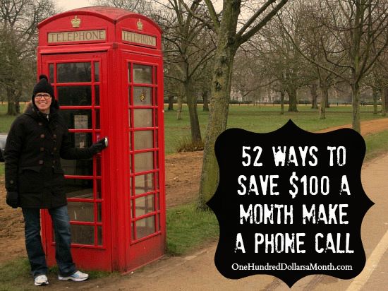 52 Ways to Save $100 a Month | Make a Phone Call {Week 17 of 52}