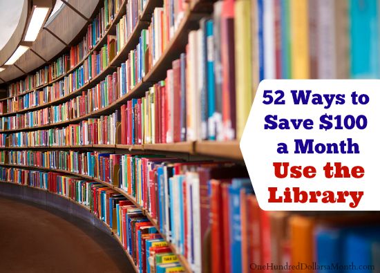 52 Ways to Save $100 a Month | Use the Library {Week 23 of 52}