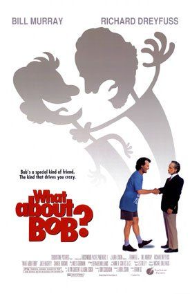 Friday Night at the Movies – What About Bob