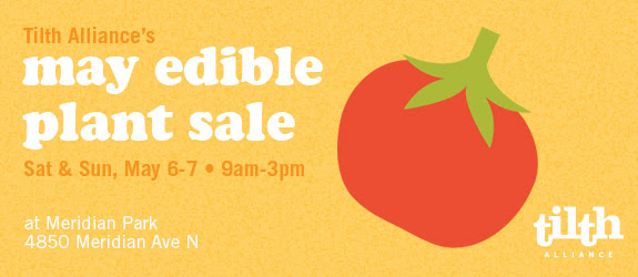 Tilth Alliance’s May Edible Plant Sale