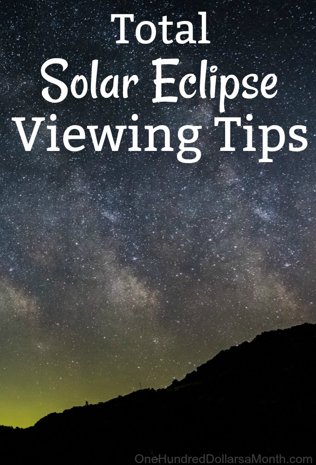 Total Solar Eclipse Viewing Tips