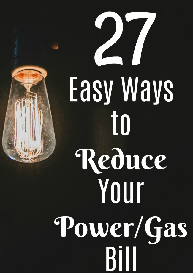 Easy Ways to Reduce Your Power/Gas Bill