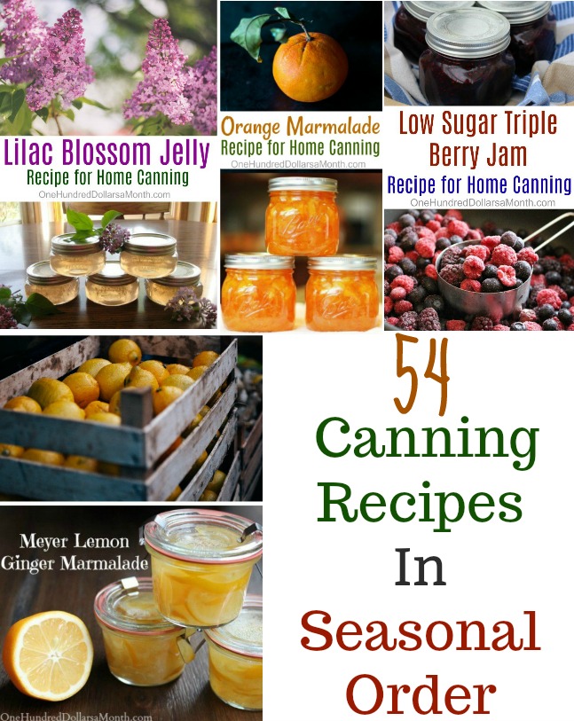 54 Canning Recipes In Seasonal Order