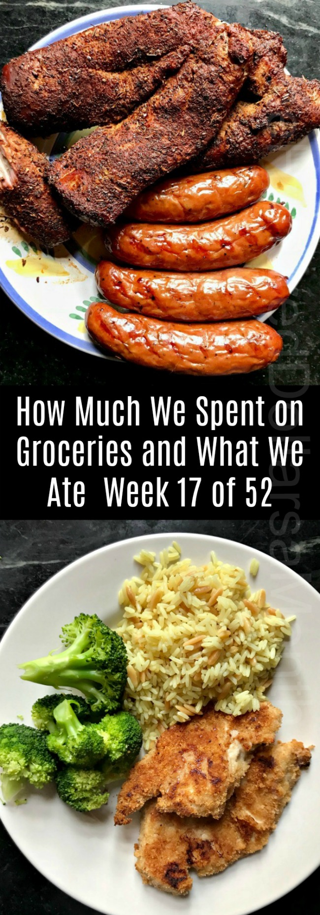 How Much We Spent on Groceries and What We Ate – Week 18 of 52