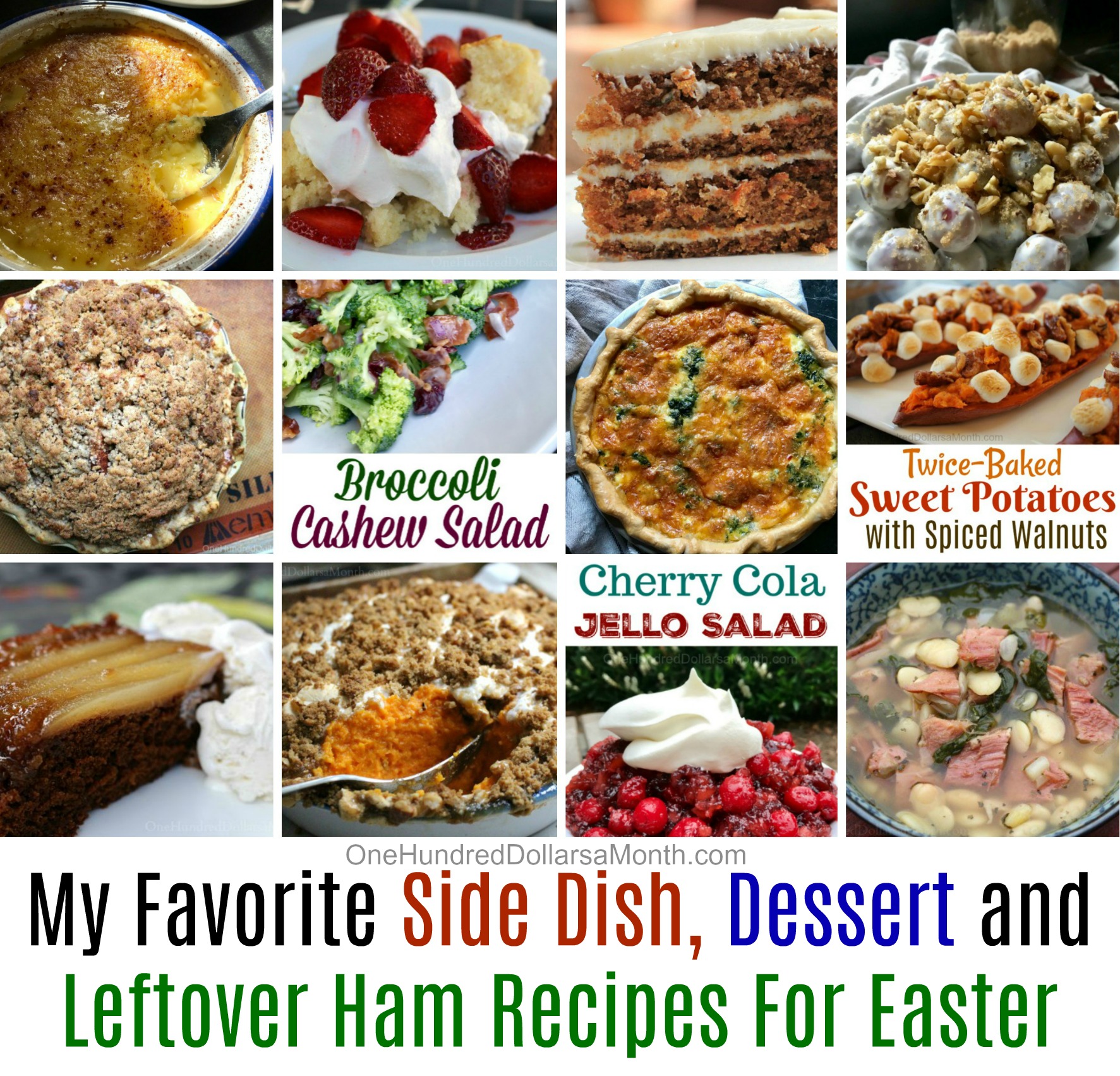 My Favorite Side Dish, Dessert and Leftover Ham Recipes For Easter