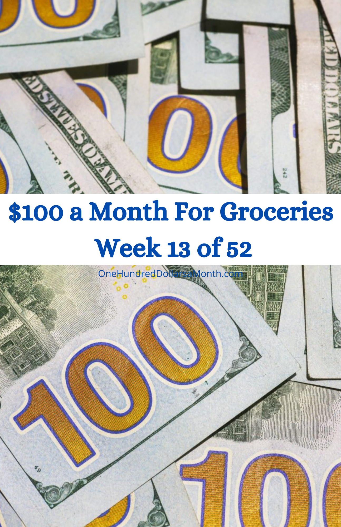 $100 a Month For Groceries – Week 13 of 52