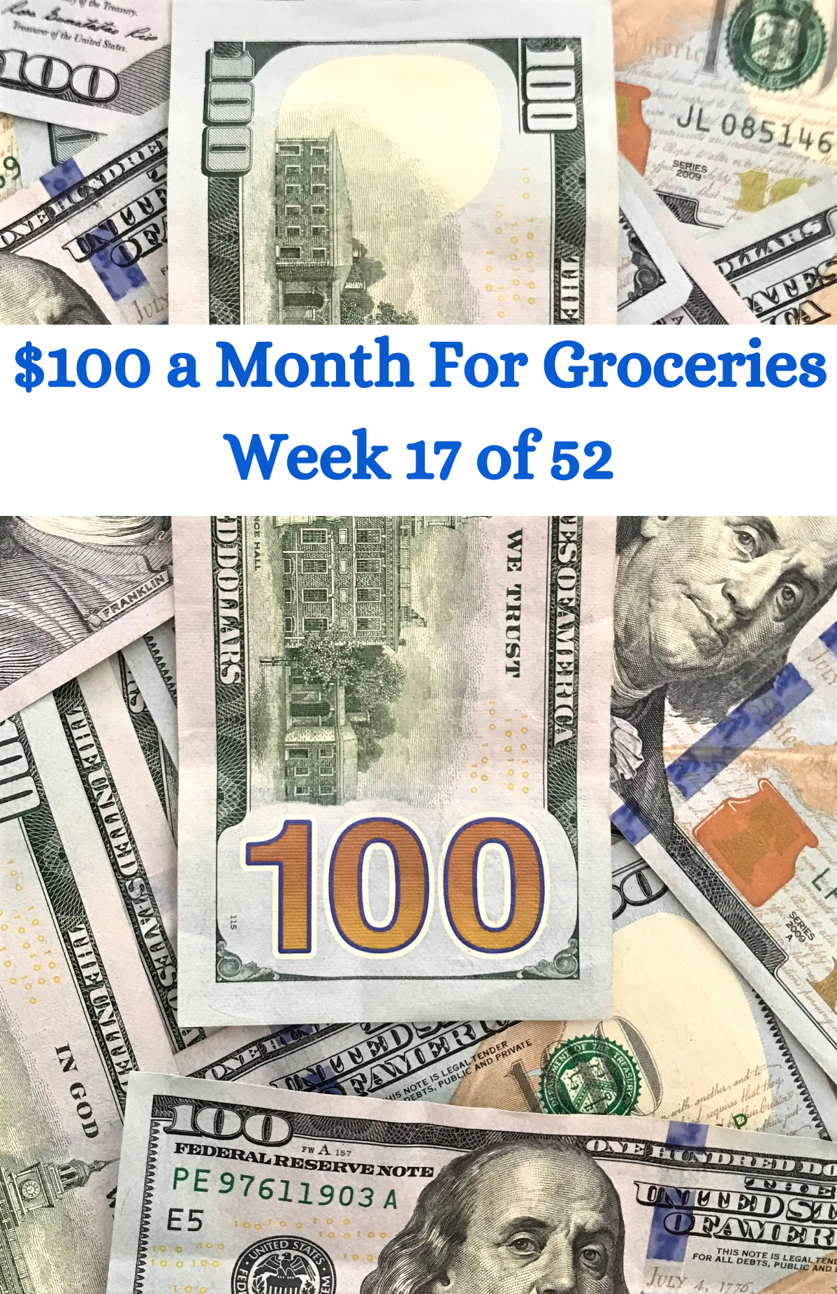 $100 a Month For Groceries – Week 17 of 52