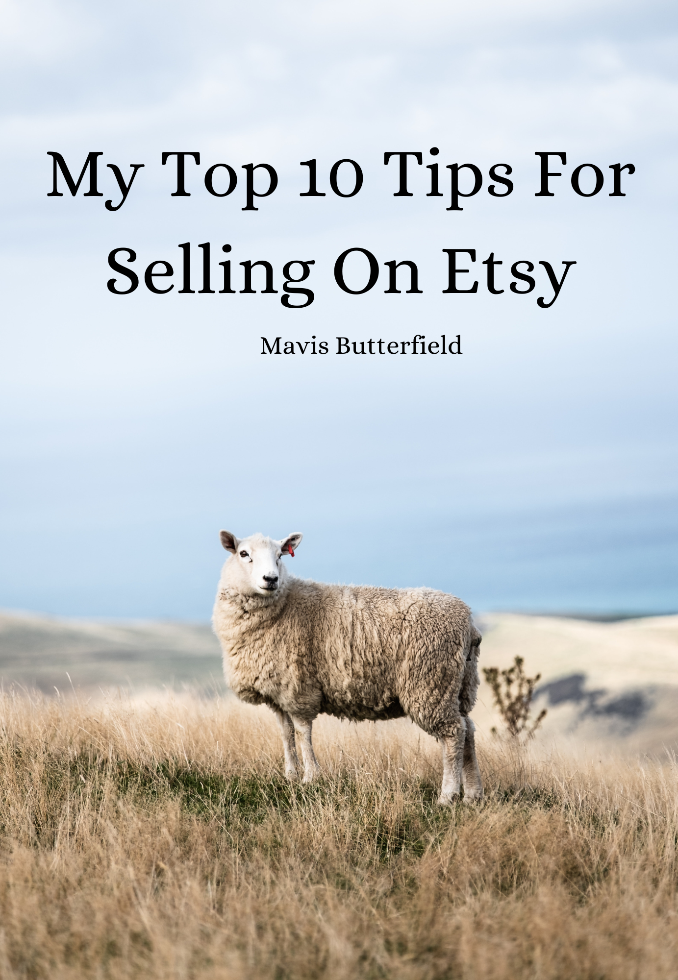 My Top 10 Tips For Selling On Etsy