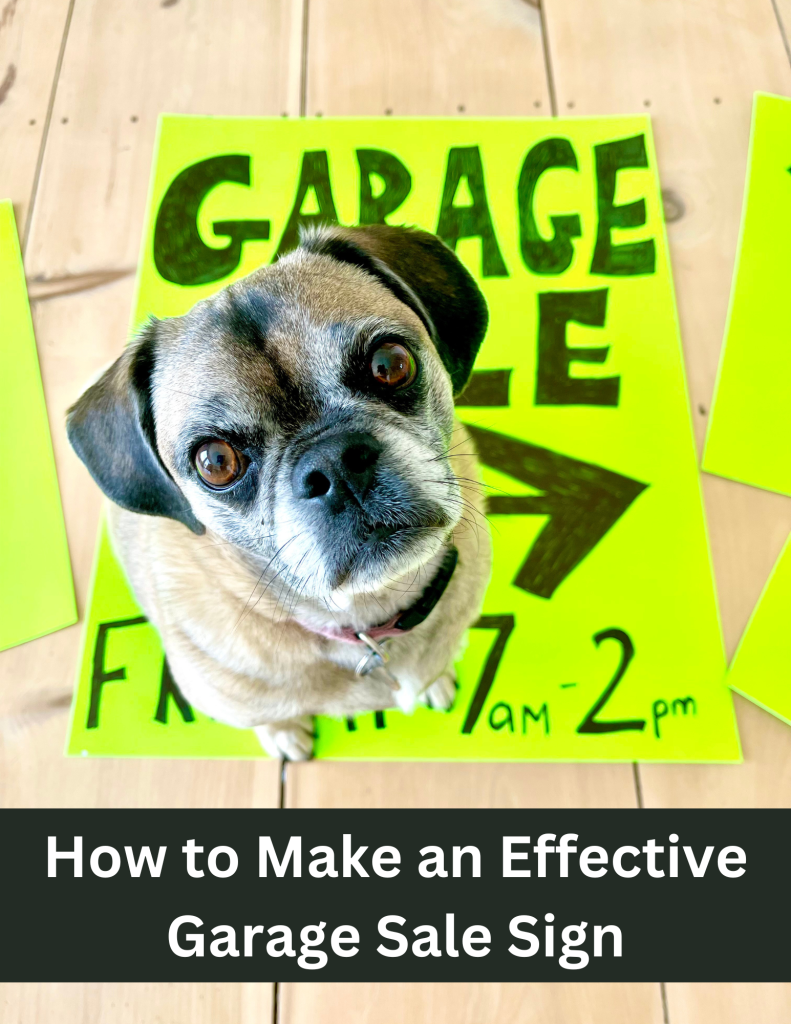 How to Make an Effective Garage Sale Sign One Hundred Dollars a Month